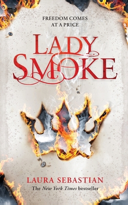 Lady Smoke (The Ash Princess Trilogy) 1509855181 Book Cover