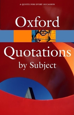 Oxford Quotations by Subject 0198607504 Book Cover