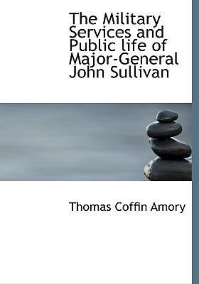 The Military Services and Public Life of Major-... [Large Print] 1115336444 Book Cover