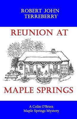 Reunion at Maple Springs: A Colin O'Brien Maple... 1732419175 Book Cover