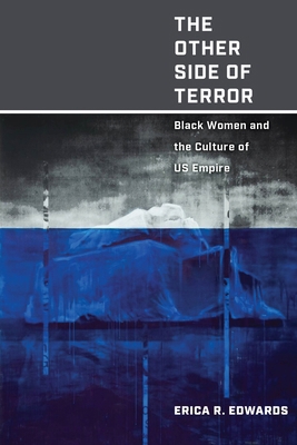 The Other Side of Terror: Black Women and the C... 1479808423 Book Cover
