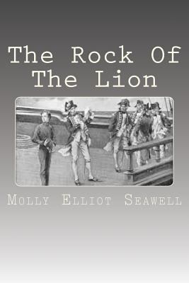 The Rock Of The Lion 1508441359 Book Cover