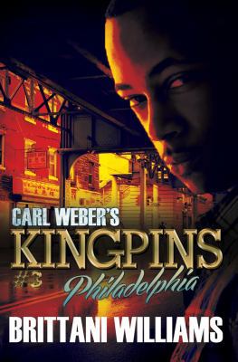 Carl Weber's Kingpins: Philadelphia 1622869532 Book Cover
