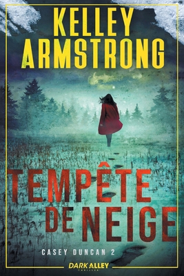 Tempête de neige: Casey Duncan, T2 [French] B0CSYR2SJ1 Book Cover
