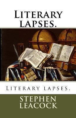 Literary lapses. 1720520623 Book Cover