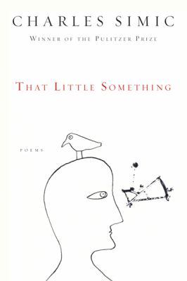 That Little Something: Poems 0151013594 Book Cover