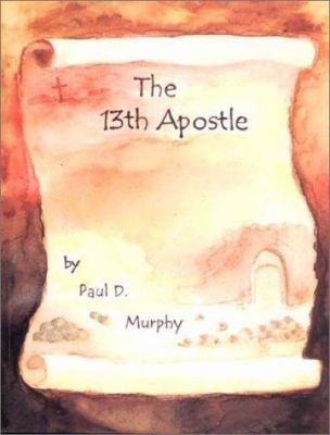 The 13th Apostle 0971563357 Book Cover