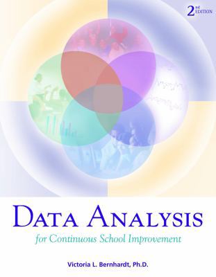Data Analysis for Continuous School Improvement 1930556748 Book Cover