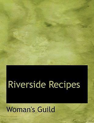 Riverside Recipes 1117924769 Book Cover