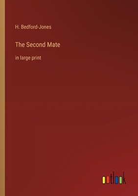 The Second Mate: in large print 3368374567 Book Cover
