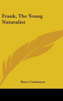 Frank, the Young Naturalist 054854168X Book Cover