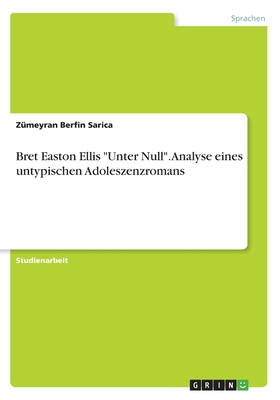 Bret Easton Ellis "Unter Null". Analyse eines u... [German] 3668364583 Book Cover