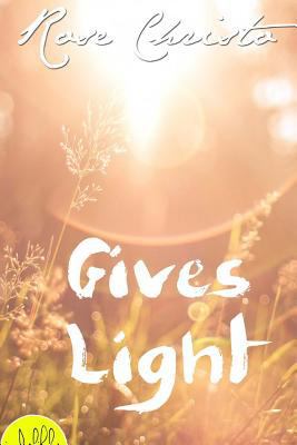 Gives Light 1479373443 Book Cover