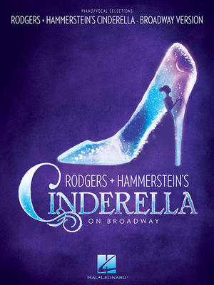 Rodgers & Hammerstein's Cinderella on Broadway 1480345393 Book Cover