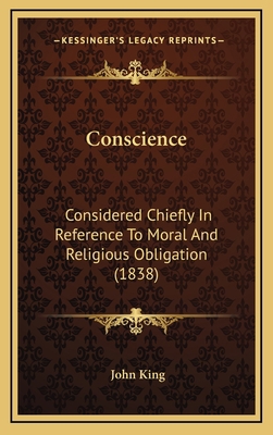 Conscience: Considered Chiefly in Reference to ... 1164772309 Book Cover