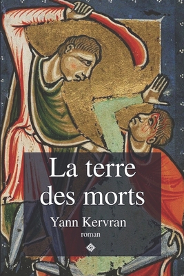 La terre des morts [French] 2493138066 Book Cover