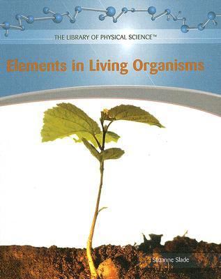 Elements in Living Organisms 1404234241 Book Cover