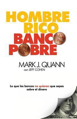 Hombre Rico Banco Pobre: Lo que los bancos no q... [Spanish] 0578198401 Book Cover