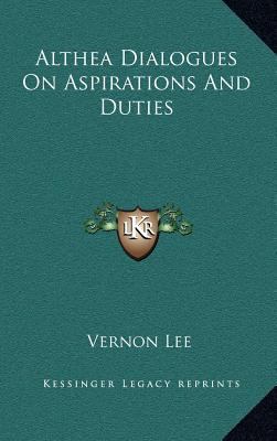 Althea Dialogues on Aspirations and Duties 1163350753 Book Cover