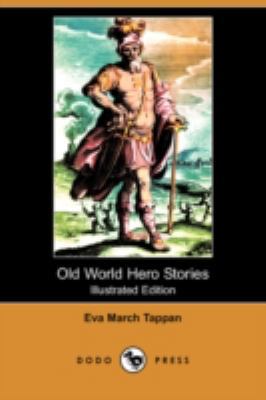 Old World Hero Stories (Illustrated Edition) (D... 1409927075 Book Cover