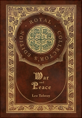 War and Peace (Royal Collector's Edition) (Anno... 1774760738 Book Cover