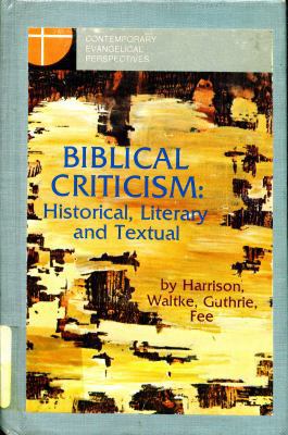 Biblical criticism: Historical, literary, and t... 0310373514 Book Cover