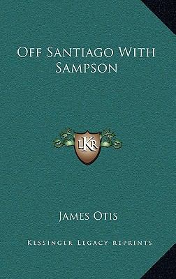 Off Santiago with Sampson 1163829137 Book Cover