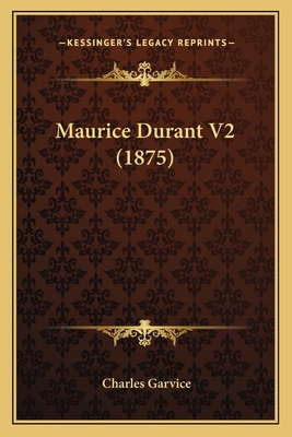 Maurice Durant V2 (1875) 1164878360 Book Cover