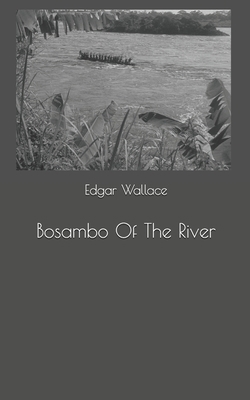 Bosambo Of The River 169732701X Book Cover