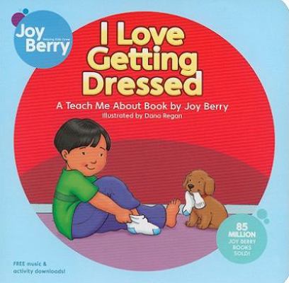 I Love Getting Dressed 1605770140 Book Cover