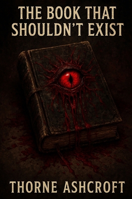The Book That Should't Exist B0FBH122NT Book Cover