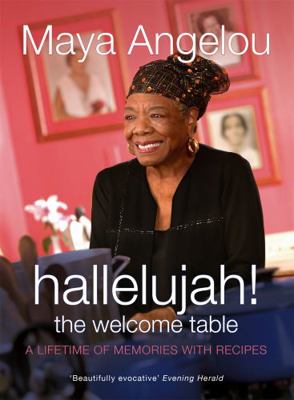 Hallelujah!: The Welcome Table. Maya Angelou 1844081648 Book Cover