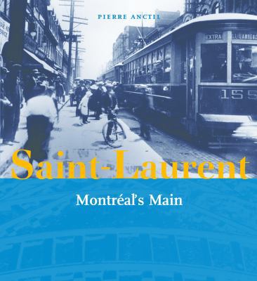 Saint-Laurent: Montreal's Main 0981240585 Book Cover