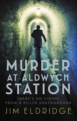 Murder at Aldwych Station: The Heart-Pounding W... 0749028335 Book Cover