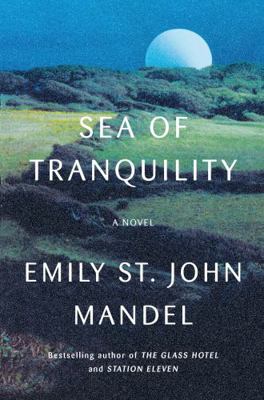 Sea of Tranquility 1443466093 Book Cover