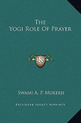 The Yogi Role Of Prayer 1169156517 Book Cover