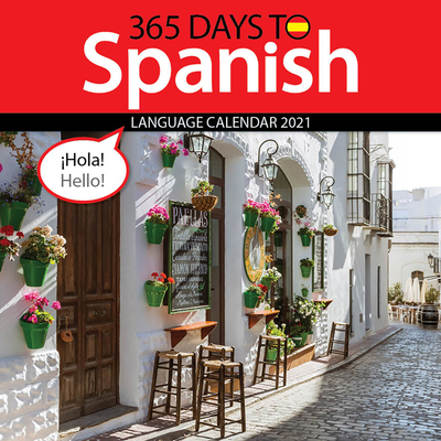 Cal 2021- 365 Days to Spanish Wall 1772185388 Book Cover