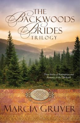 The Backwoods Brides Trilogy: Three Stories of ... 1630581488 Book Cover