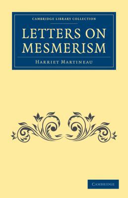 Letters on Mesmerism 1108027407 Book Cover