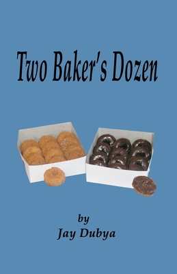Two Baker's Dozen B0H3QHKKTQ Book Cover