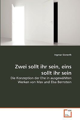 Zwei sollt ihr sein, eins sollt ihr sein [German] 3639261127 Book Cover