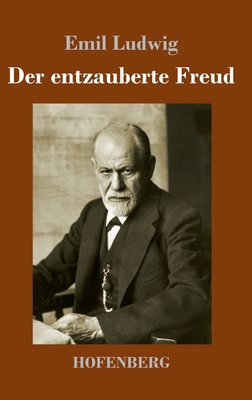 Der entzauberte Freud [German] 3743745143 Book Cover