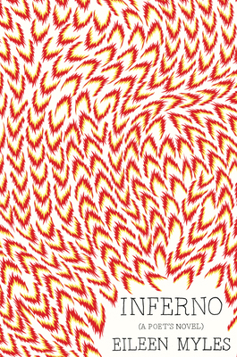 Inferno: A Poet's Novel 1944869107 Book Cover