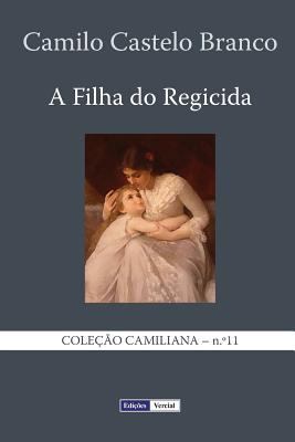A Filha do Regicida [Portuguese] 1494491427 Book Cover