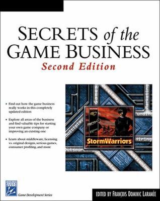 Secrets of the Game Business 1584503998 Book Cover