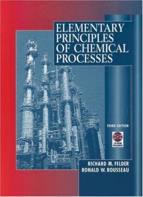 Elementary Principles of Chemical Processes 0471534781 Book Cover