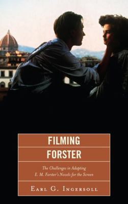 Filming Forster: The Challenges of Adapting E.M... 1611475171 Book Cover