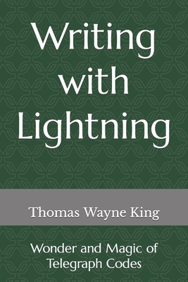 Writing with Lightning: Wonder and Magic of Tel... B0B14BCTXK Book Cover