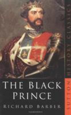 Edward, Prince of Wales and Aquitaine: A Biogra... 0750933151 Book Cover