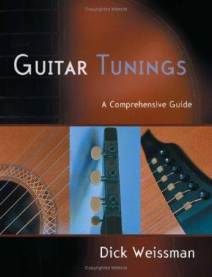 Guitar Tunings: A Comprehensive Guide [With CD] 0415974410 Book Cover